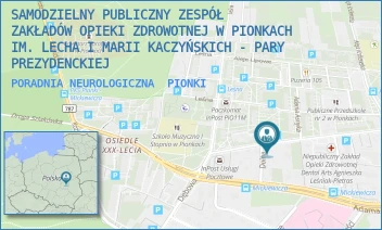PORADNIA NEUROLOGICZNA - SAMODZIELNY PUBLICZNY ZESPÓŁ ZAKŁADÓW OPIEKI ZDROWOTNEJ W PIONKACH IM. LECHA I MARII KACZYŃSKICH - PARY PREZYDENCKIEJ - SIENKIEWICZA 29,  PIONKI