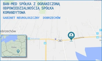 GABINET NEUROLOGICZNY - BAN-MED SPÓŁKA Z OGRANICZONĄ ODPOWIEDZIALNOŚCIĄ SPÓŁKA KOMANDYTOWA - DOBRZECHÓW 466A,  DOBRZECHÓW
