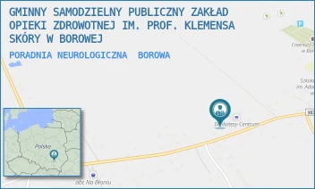 PORADNIA NEUROLOGICZNA - GMINNY SAMODZIELNY PUBLICZNY ZAKŁAD OPIEKI ZDROWOTNEJ IM. PROF. KLEMENSA SKÓRY W BOROWEJ - UL. BOROWA 333 A,  BOROWA