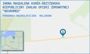 PORADNIA NEUROLOGICZNA - IWONA MAGDALENA KUREK-KRZYŻEWSKA NIEPUBLICZNY ZAKŁAD OPIEKI ZDROWOTNEJ "NEUROMED" - 3F,  MALINOWO