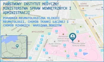 PORADNIA REUMATOLOGICZNA KLINIKI REUMATOLOGII, CHORÓB TKANKI ŁĄCZNEJ I CHORÓB RZADKICH - PAŃSTWOWY INSTYTUT MEDYCZNY MINISTERSTWA SPRAW WEWNĘTRZNYCH I ADMINISTRACJI - WOŁOSKA 137,  WARSZAWA MOKOTÓW